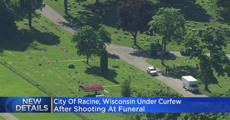 Racine Wisconsin Under Juvenile Curfew After Funeral Shooting Cbs