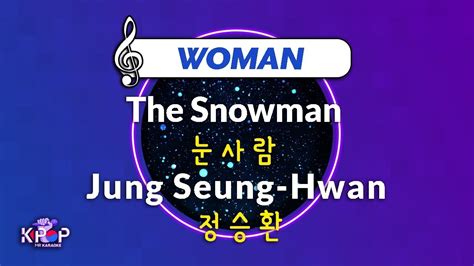 KPOP MR 노래방 눈사람 정승환 Woman Ver ㆍThe Snowman Jung Seung Hwan