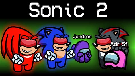 INVOCO A SONIC 2 EN AMONG US NUEVO MAPA SECRETO Y MALDITO DE SONIC