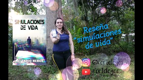 Reseña Simulaciones De Vida Portologos 📖 Youtube