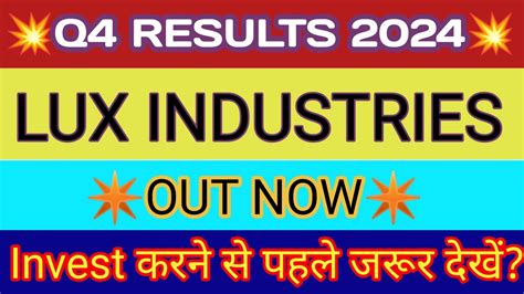 Lux Industries Q4 Results 🔴 Lux Results 🔴 Lux Industries Share Latest