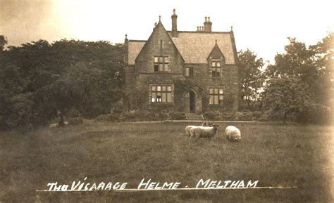 0753 The Vicarage at Helme near Meltham. | History, Family history ...