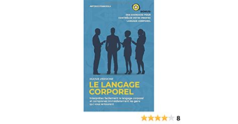 Le langage corporel Interprétez facilement le langage corporel et