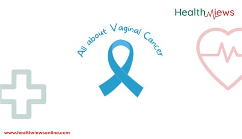 All You Need To Know About Vaginal Cancer