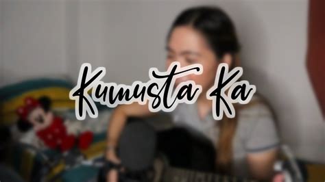 Kumusta Ka Rey Valera Cover By Yraxxi Youtube