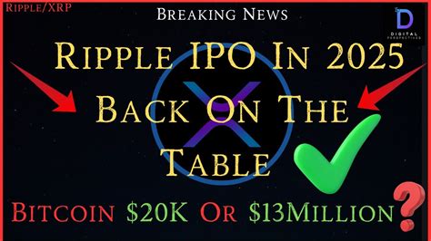 Ripple Xrp Ripple Ipo Where Bitcoin K Or Million Ipo