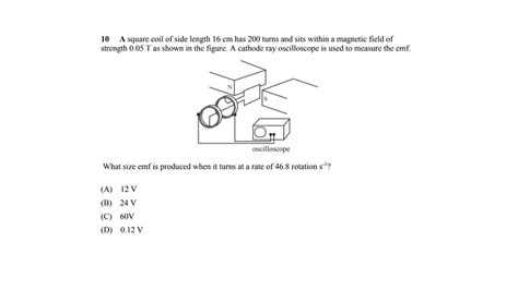 Solved 10 A Square Coil Of Side Length 16 Cm Has 200 Turns Chegg