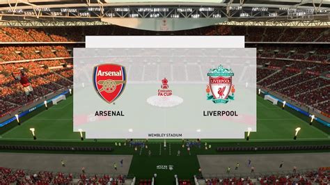 Fifa Fa Cup Arsenal Vs Liverpool Highlight Live Gameplay