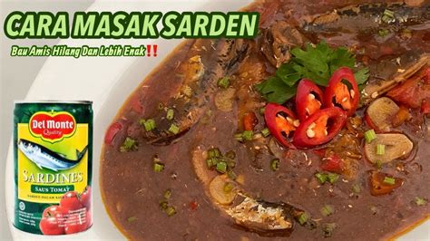 Cara Masak Sarden Kaleng Agar Bau Amis Ilang Dan Lebih Enak Lagi Pakai