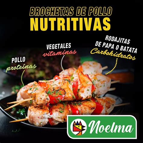 Brochetas De Pollo Nutritivas Nuestras Recetas Noelma S A