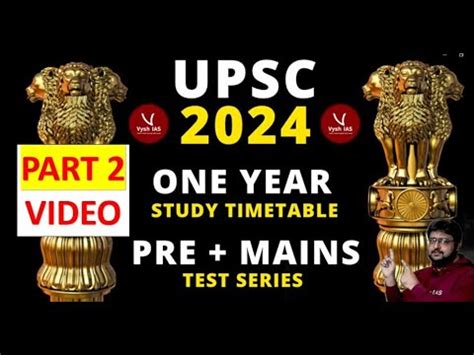 Upsc Strategy Part One Year Study Timetable For Upsc Prelims