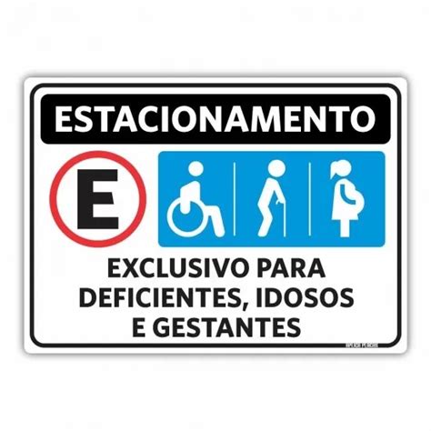 Placa Estacionamento Exclusivo Deficientes Idosos E Gestantes