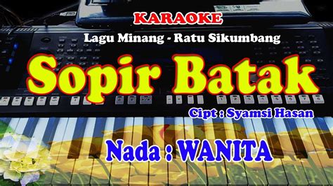 Nada WANITA SOPIR BATAK KARAOKE Ratu Sikumbang YouTube