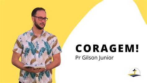 Coragem Pr Gilson Paiva Jr YouTube