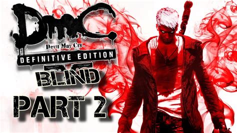 DMC Devil May Cry Reboot Blind Session 2 YouTube