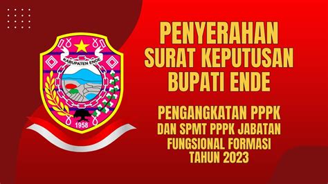 Penyerahan Sk Bupati Ende Pengangkatan Pppk Dan Spmt Pppk Jabatan