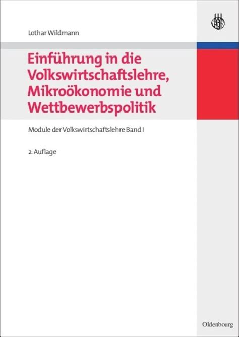 Einführung in Volkswirtschaftslehre Mikroökonomie und