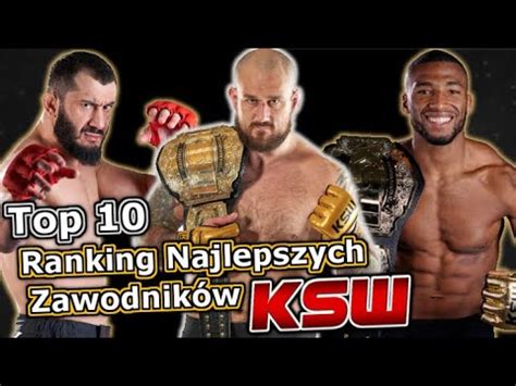 Top Ranking Najlepszych Zawodnik W Ksw Youtube