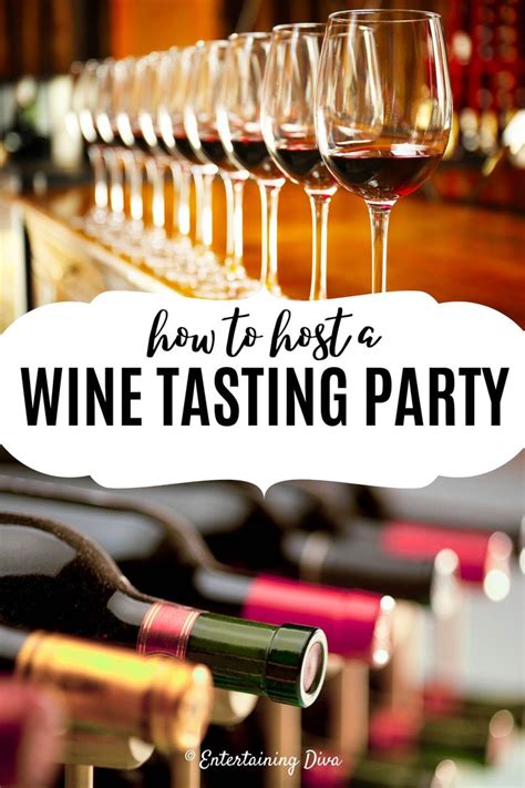 How To Host A Wine Tasting Party At Home Entertaining Diva From