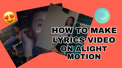 HOW TO MAKE LYRICS VIDEO ON ALIGHT MOTION PAANO GUMAWA NG LYRICS