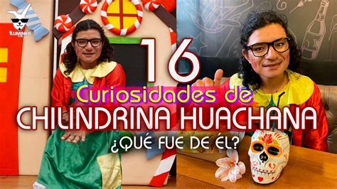 Qué es de la vida de la Chilindrina Huachana YouTube