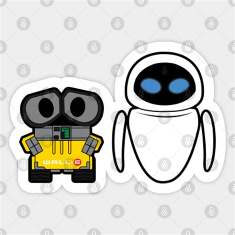 Wall E And Eve Wall E And Eve Sticker TeePublic