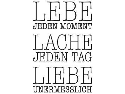 Lebe Jeden Moment Lache Jeden Tag Liebe Unermesslich Als Wandtattoo