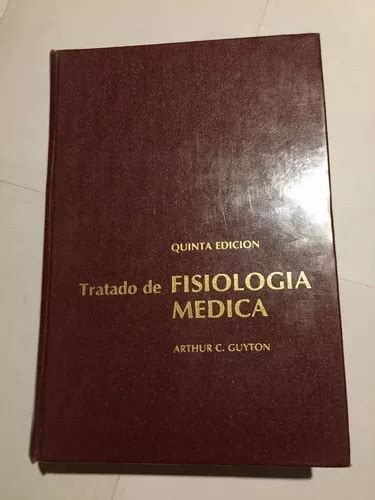 Tratado De Fisiolog A M Dica Arthur C Guyton Quinta Edici N Mercadolibre