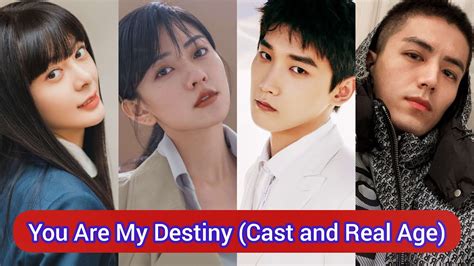 You Are My Destiny Cast And Real Age Xing Zhao Lin Liang Jie