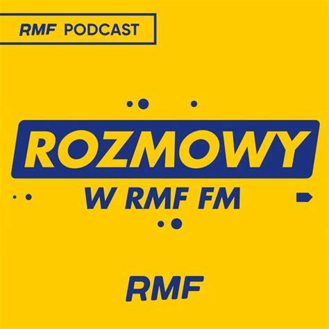 Rozmowy W Rmf Fm Podcast