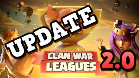 Update Clash Of Clans Clan War Leagues 30v30 Better Rewards And