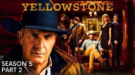 Yellowstone Season Part Trailer Release Date Plot Details And