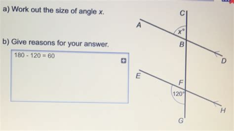 Solved Work Out The Size Of Angle X B Give Reasons For Your Answer