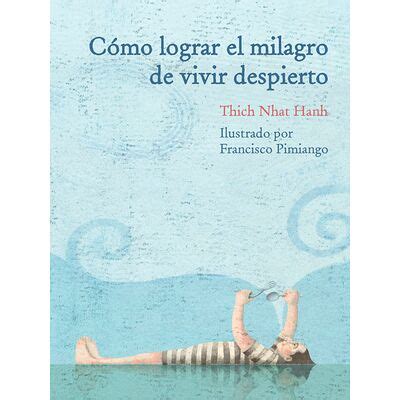 Como Lograr El Milagro De Vivir Despierto