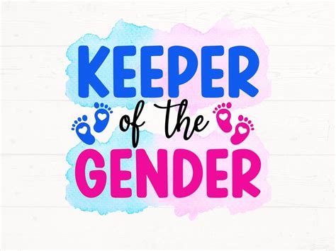 Keeper Of The Gender Sublimation Design Gender Reveal Png Gender