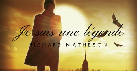 Je suis une légende de Richard Matheson eTemporel