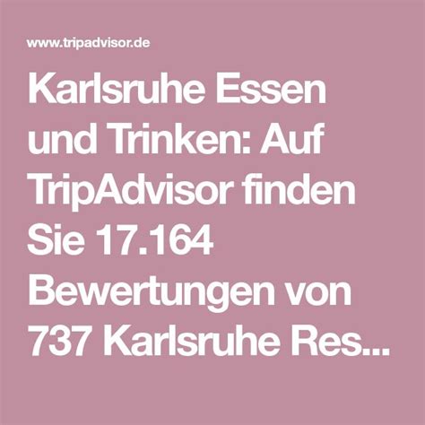 Karlsruhe Essen Und Trinken Auf Tripadvisor Finden Sie