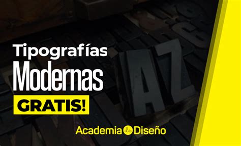 Tipografías modernas gratis Academia de Diseño