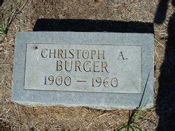 Christoph A Burger 1900 1960 Mémorial Find a Grave