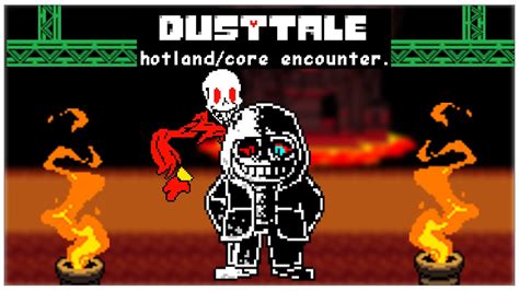 Dusttale Sans Hotland Core Encounter YouTube