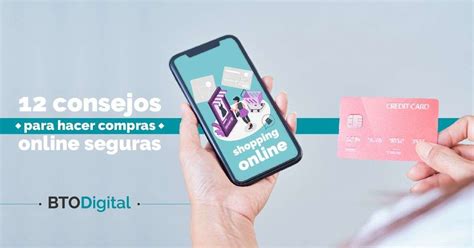 Consejos Para Hacer Compras Online Seguras Btodigital