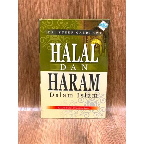 Jual Halal Dan Haram Dalam Islam Dr Yusuf Qardhawi Karya Utama