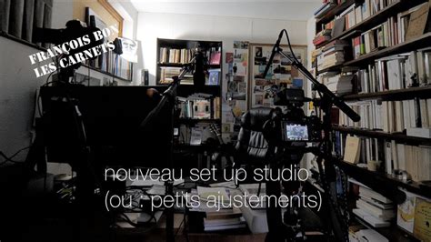 2024 03 02 Bis Nouveau Set Up Studio Petits Ajustements YouTube