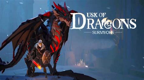 Dusk Of Dragons Survivors Ser Lan Ado Globalmente Para Android E Ios