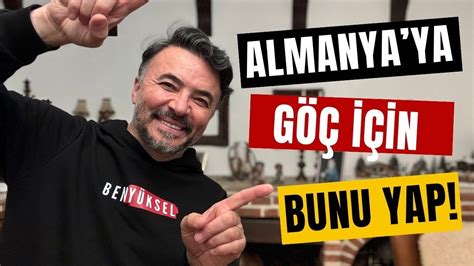 ALMANYA YA GÖÇ ETMEK İÇİN MUTLAKA YAPMAN VE YAPMAMAN GEREKEN TEK ŞEY