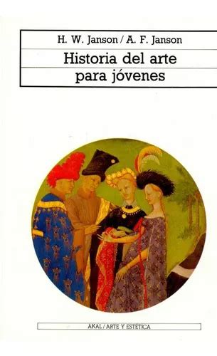 Historia Del Arte Para Jóvenes Janson Ed Akal Envío gratis