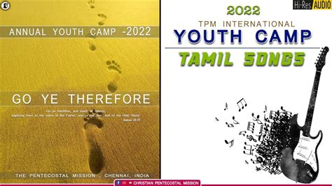 Tpm International Youth Camp All Tamil Songs Go Ye Therefore