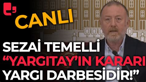 DEM Parti Grup Başkanvekili Sezai Temelli Yargıtay ın kararı yargı