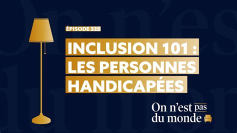 Comment contribuer à l inclusion des personnes en situation de handicap