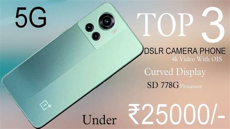 Top Best G Camera Smartphone Under Mp Curveddisplay